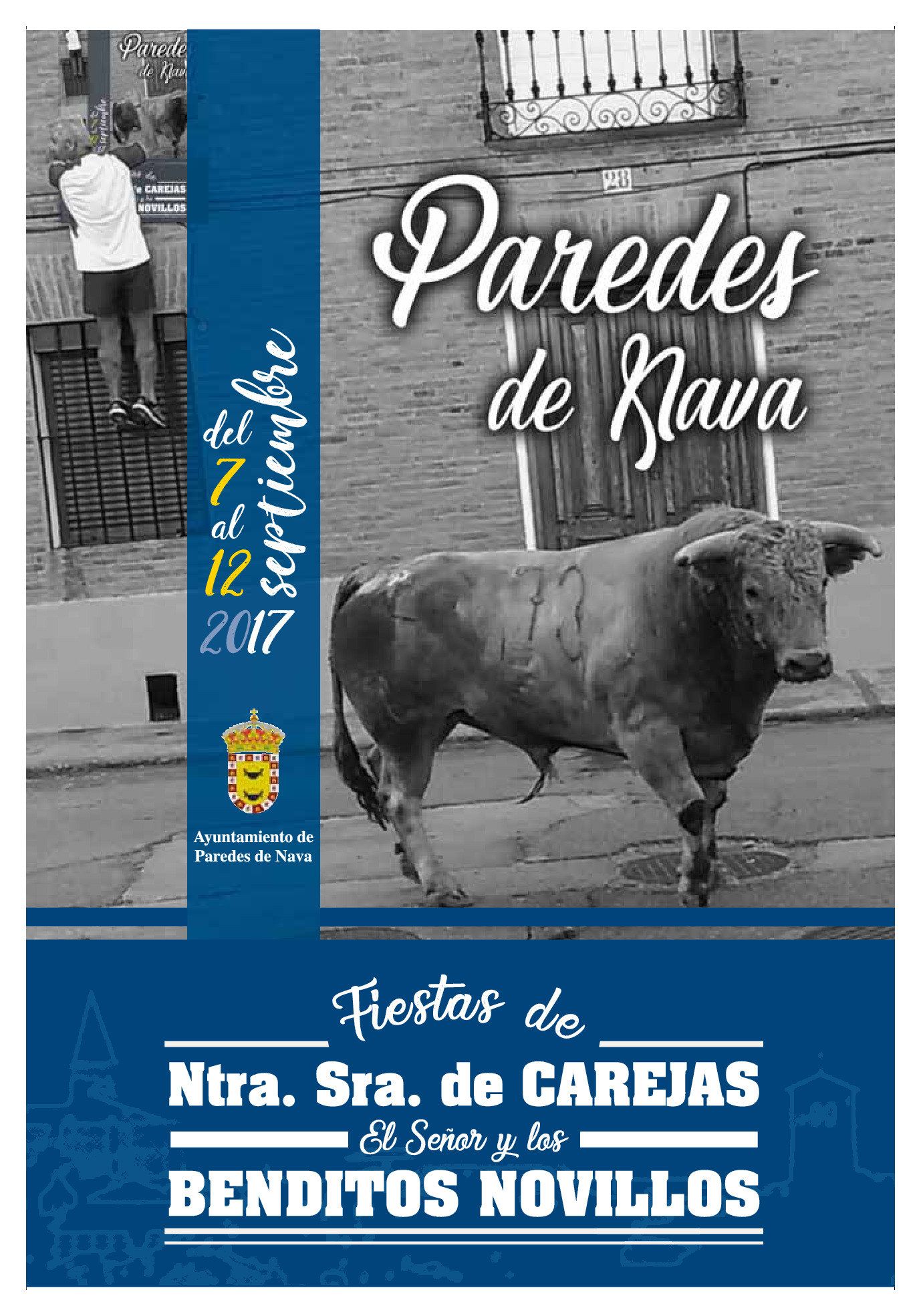 Nuestra Señora de Carejas y Fiestas del Señor o Benditos Novillos 2017 Paredes de Nava